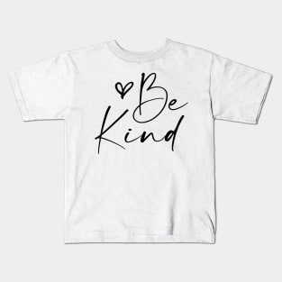 Be a Kind Human Shirt Kids T-Shirt